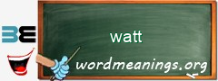 WordMeaning blackboard for watt